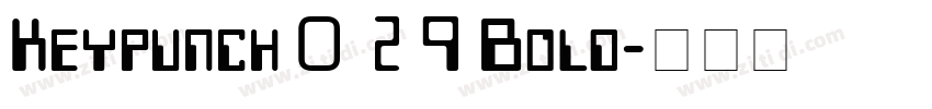 Keypunch029 Bold字体转换